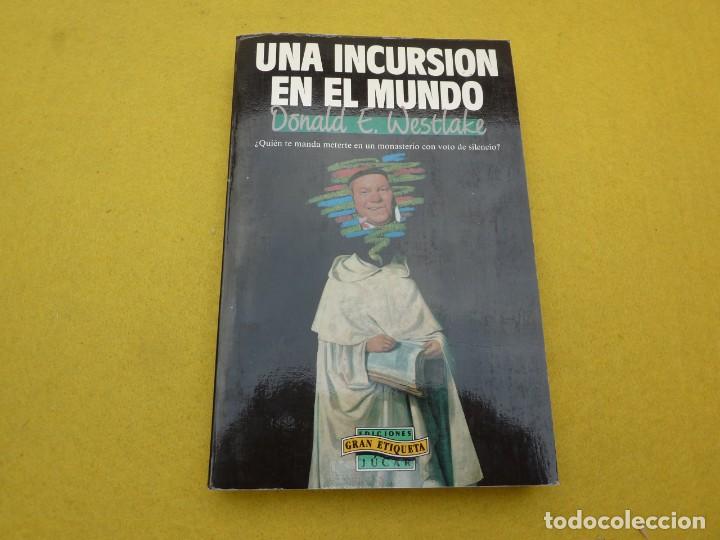 Libros: Libro Una Incursion En El Mundo - Donald E. Westlake - Ediciones Jucar - &ccedil; - Foto 1