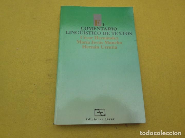 Libros: Libro El Comentario Linguistico De Textos - Cesar Hernandez - Ediciones Jucar &ccedil; - Foto 1
