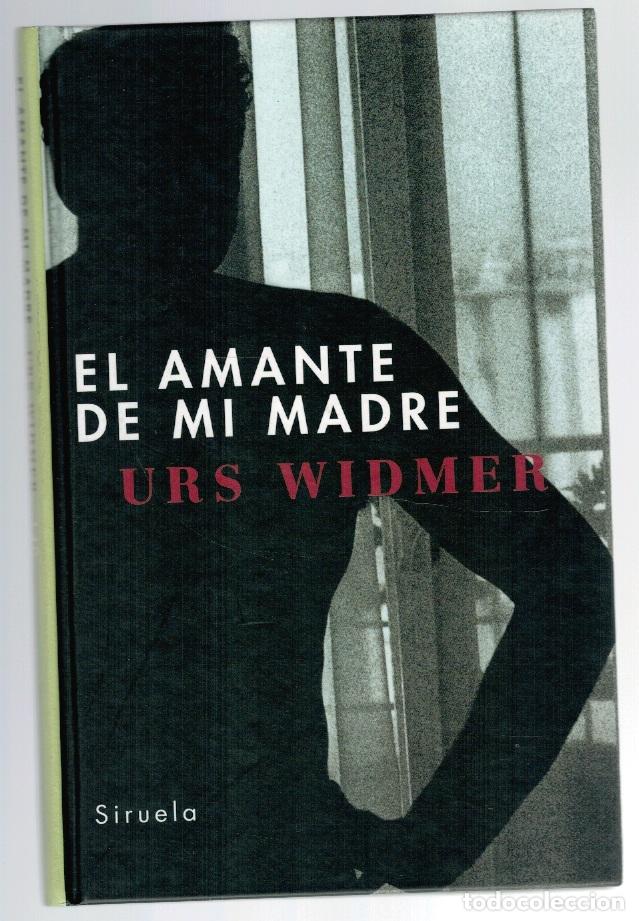 Libros: EL AMANTE DE MI MADRE - Urs Widmer - Foto 1