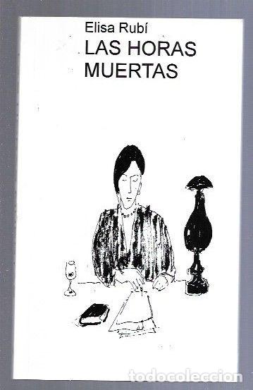 B&uuml;cher: HORAS MUERTAS - LAS - RUBI, ELISA