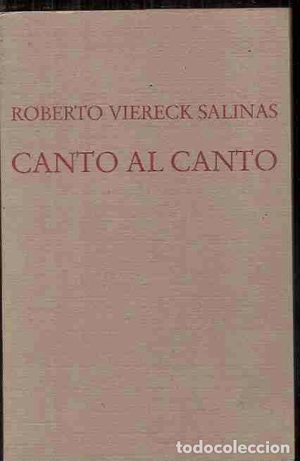 Libros: CANTO AL CANTO - VIERECK SALINAS, ROBERTO - Foto 4