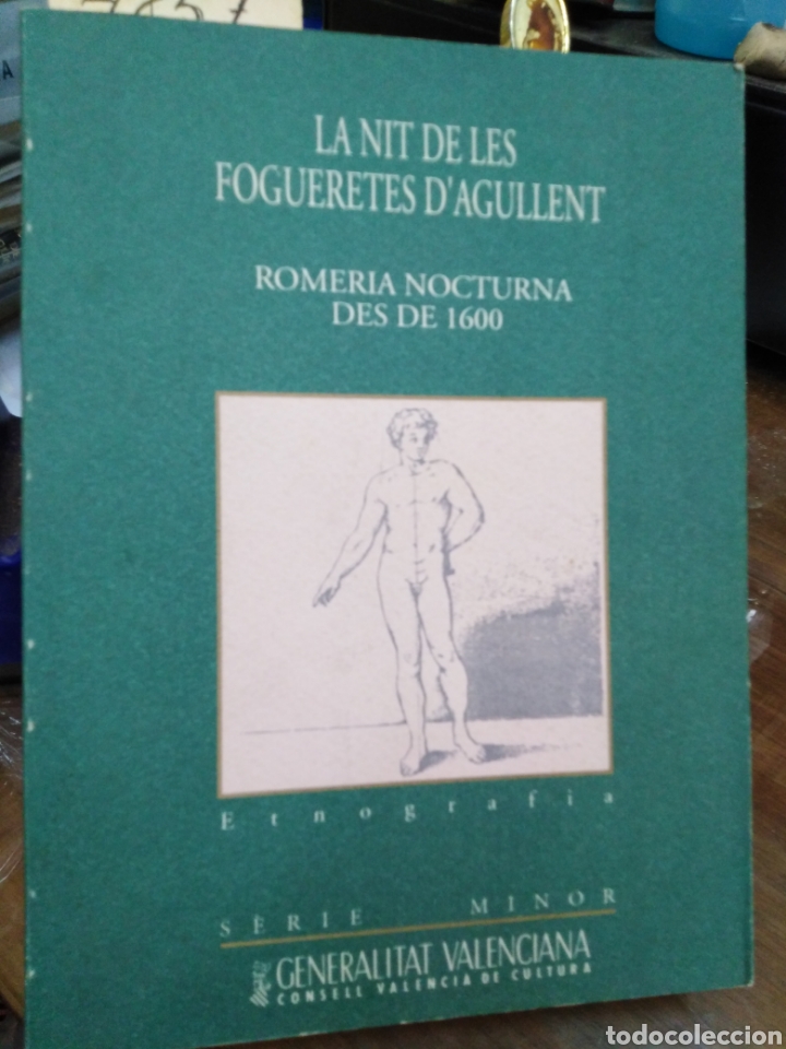 books: LA NIT DE LES FOGUERETES D&acute;AGULLENT. Romeria nocturna des de 1600 - ARI&Ntilde;O, A. HARO, R. PATON, Vte. B