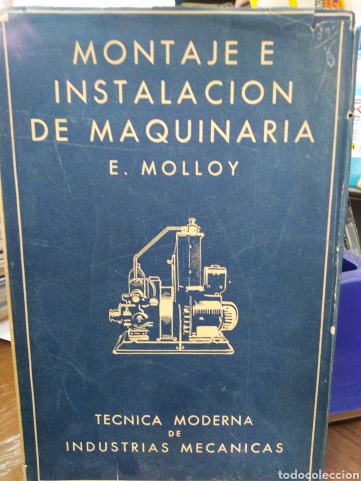 Libros: MONTAJE E INSTALACION DE MAQUINARIA - MOLLOY, E. - Foto 1