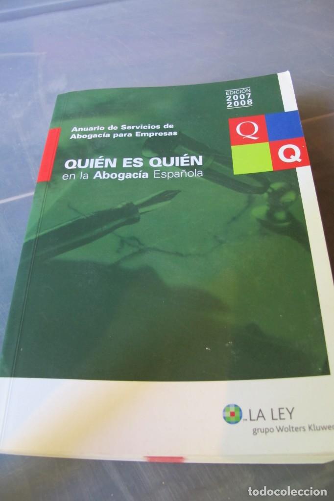 Libros: QUIEN ES QUIEN EN LA ABOGACIA ESPA&Ntilde;OLA. ANUARIO DE SERVICIOS DE ABOGACIA PARA EMPRESAS 2007 2008