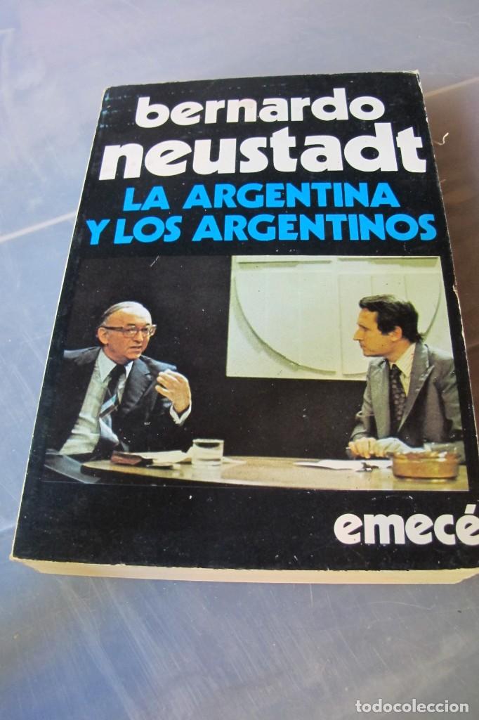Livres: LA ARGENTINA Y LOS ARGENTINOS. BERNARDO NEUSTADT