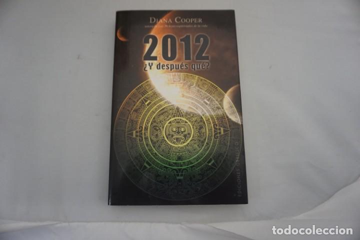 Libros: 21-C / 2012 Y DESPUES QUE? - DIANA COOPER / OBELISCO EDICIONES - Foto 1