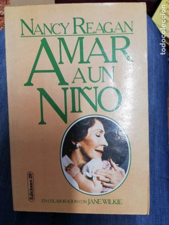 Libros: Amar a un ni&ntilde;o. Nancy Reagan - Foto 1