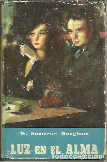 Libros: LUZ EN EL ALMA. - SOMERSET MAUGHAM, W. - Foto 1