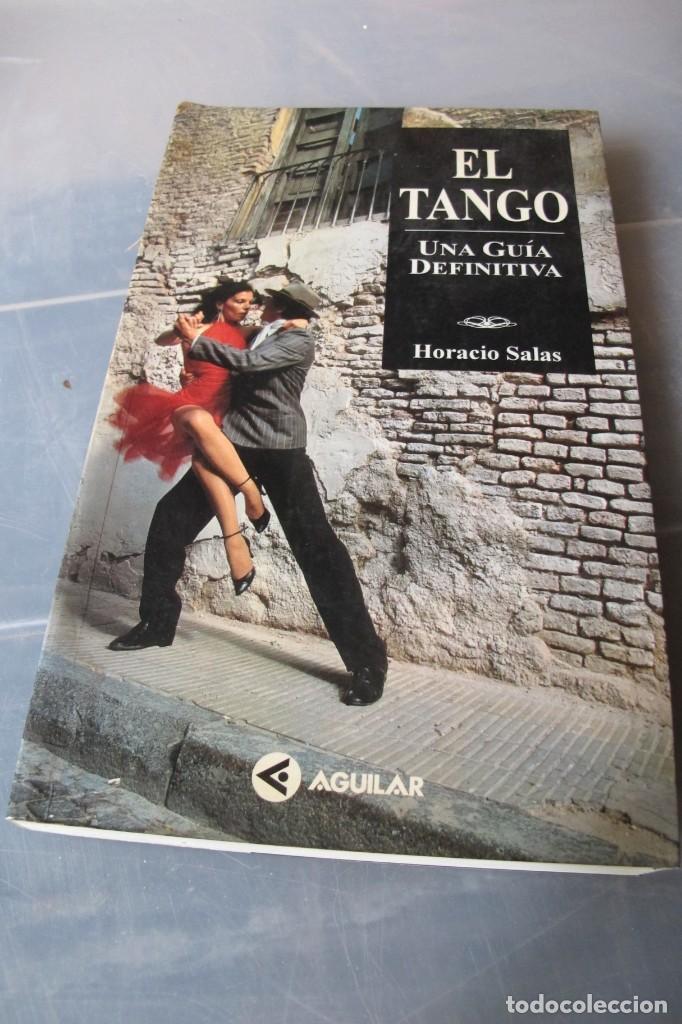 Libros: EL TANGO. UNA GUIA DEFINITIVA. HORACIO SALAS - Foto 1