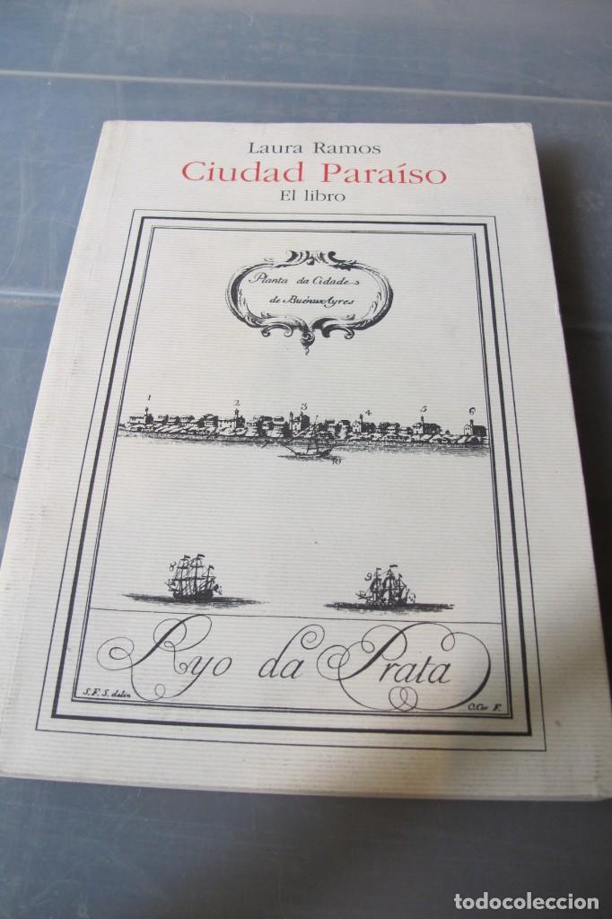 Libros: CIUDAD PARAISO, EL LIBRO. LAURA RAMOS. CLARIN AGUILAR - Foto 1