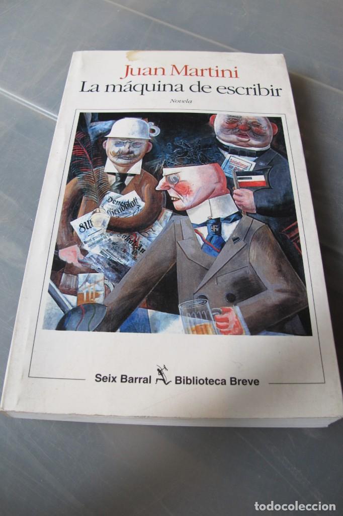 Libros: LA MAQUINA DE ESCRIBIR. JUAN MARTINI - Foto 1