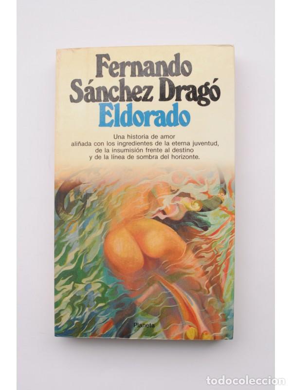 Libros: Eldorado - S&Aacute;NCHEZ DRAG&Oacute;, Fernando - Foto 1
