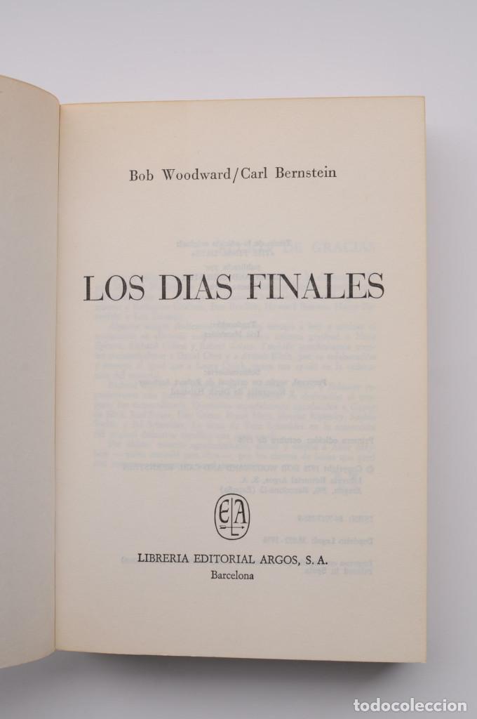 Libros: Los d&iacute;as finales - WOODWARD, Bob y BERNSTEIN, Carl - Foto 2