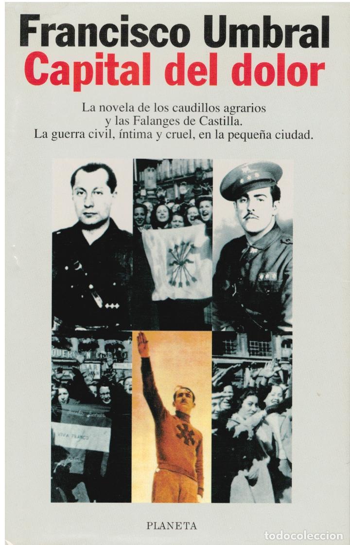 Libros: Capital del dolor (primera edici&oacute;n) - Francisco Umbral - Foto 1