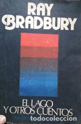 Libros: Bradbury Ray. - El lago y otros cuentos. - Foto 1