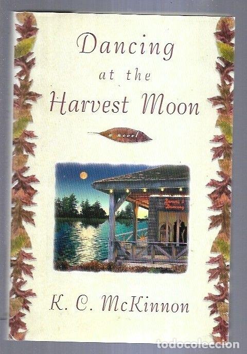 Libros: DANCING AT THE HARVEST MOON - K. C. MCKINNON - Foto 6