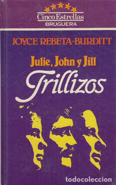 Libros: Julie, John y Jill. Trillizos - Rebeta-Burditt, Joyce - Foto 1