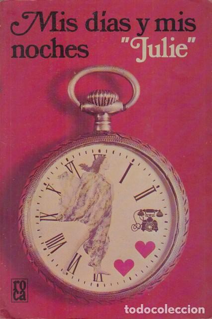 Libros: Mis Dias y Mis Noches - Julie - Foto 1