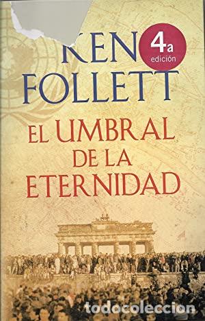 Libros: EL UMBRAL DE LA ETERNIDAD - Follett,Ken - Foto 1