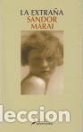 Libros: LA EXTRA&Ntilde;A 1&ordf;Edici&oacute;n. - Marai,Sandor - Foto 1