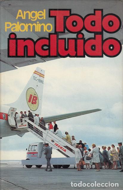 Libros: TODO INCLUIDO - PALOMINO, &Aacute;NGEL - Foto 1