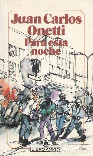 Libros: PARA ESTA NOCHE - ONETTI, JUAN CARLOS - Foto 1