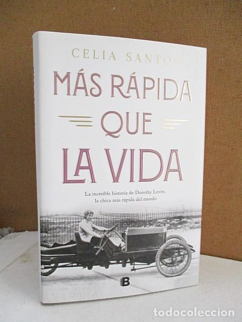 Libros: SANTOS, CELIA. - M&Aacute;S R&Aacute;PIDA QUE LA VIDA. - Foto 1