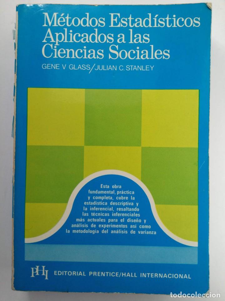 B&uuml;cher: METODOS ESTAD&Iacute;STICOS APLICADOS A LAS CIENCIAS SOCIALES - GENE V. GLASS / JULIAN C. STANLEY