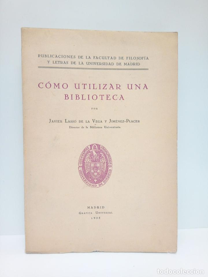 Libros: LASSO DE LA VEGA Y JIMENEZ-PLACER, Javier - C&oacute;mo utilizar una biblioteca - Foto 1