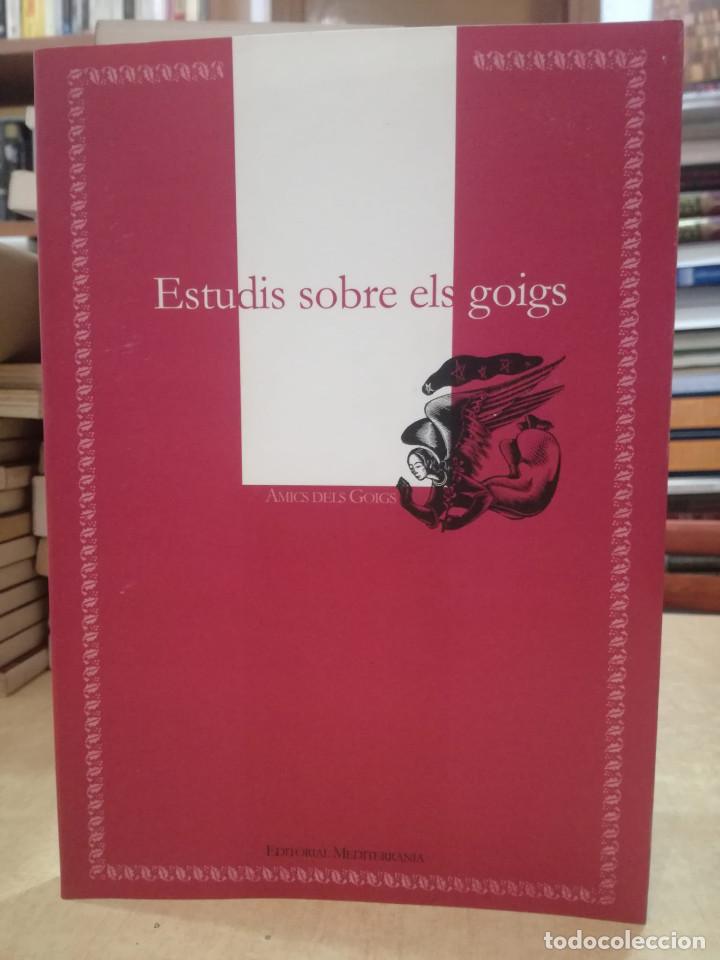Libros: ESTUDIS SOBRE ELS GOIGS. - MORETA, IGNASI. - Foto 1
