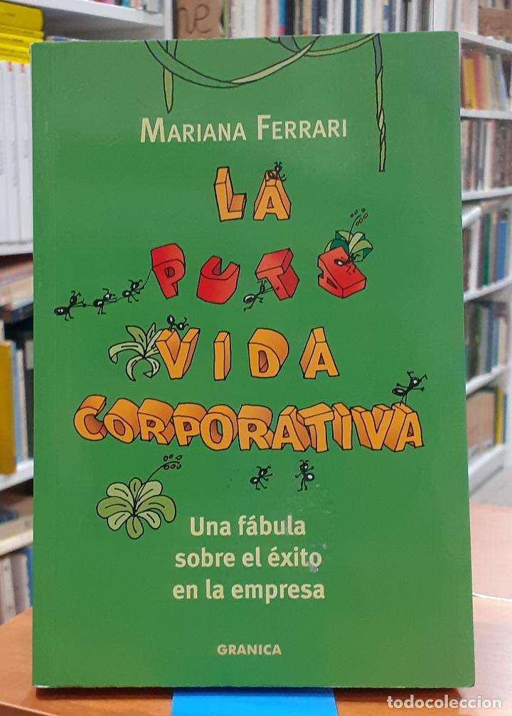 Libros: La puta vida corporativa una f&aacute;bula sobre el &eacute;xito en la empresa - FERRARI, MARIANA