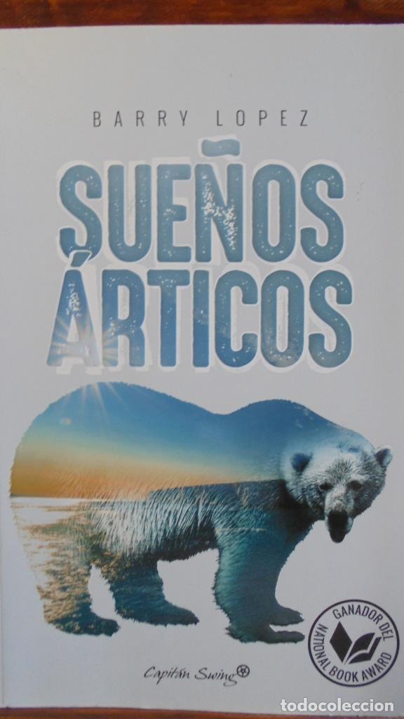 Libros: SUE&Ntilde;OS &Aacute;RTICOS - BARRY LOPEZ - Foto 1