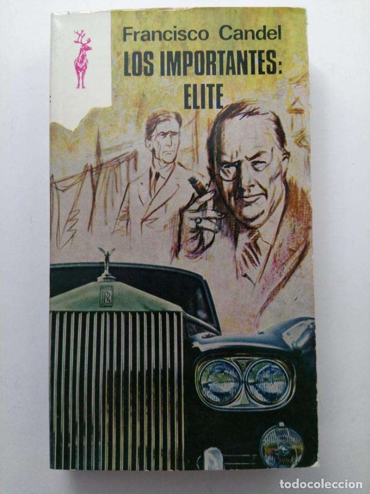 Libros: LOS IMPORTANTES: ELITE - FRANCISCO CANDEL - EDICIONES GP - Foto 1