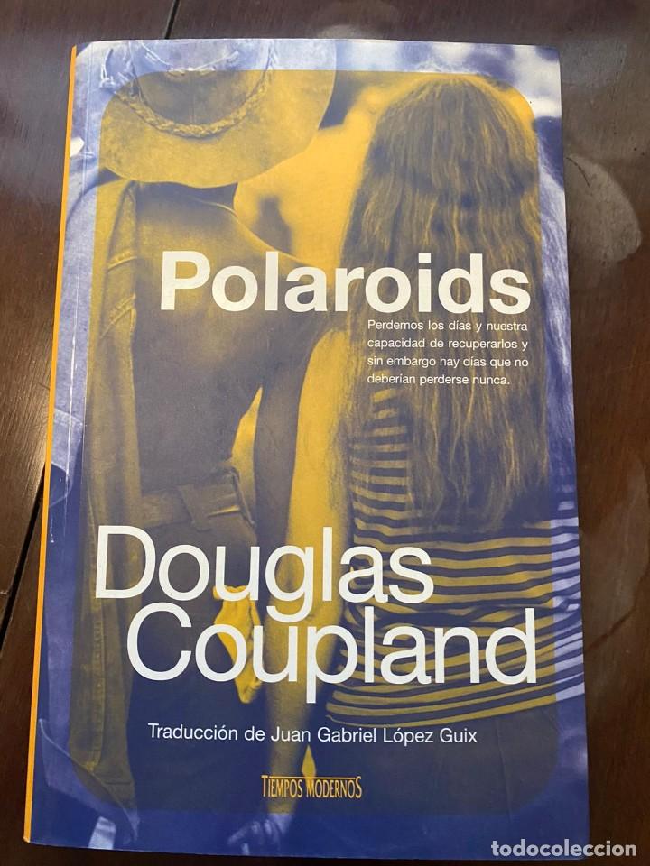 Libros: Polaroids. Douglas Coupland. Ed. Tiempos Modernos - Foto 1