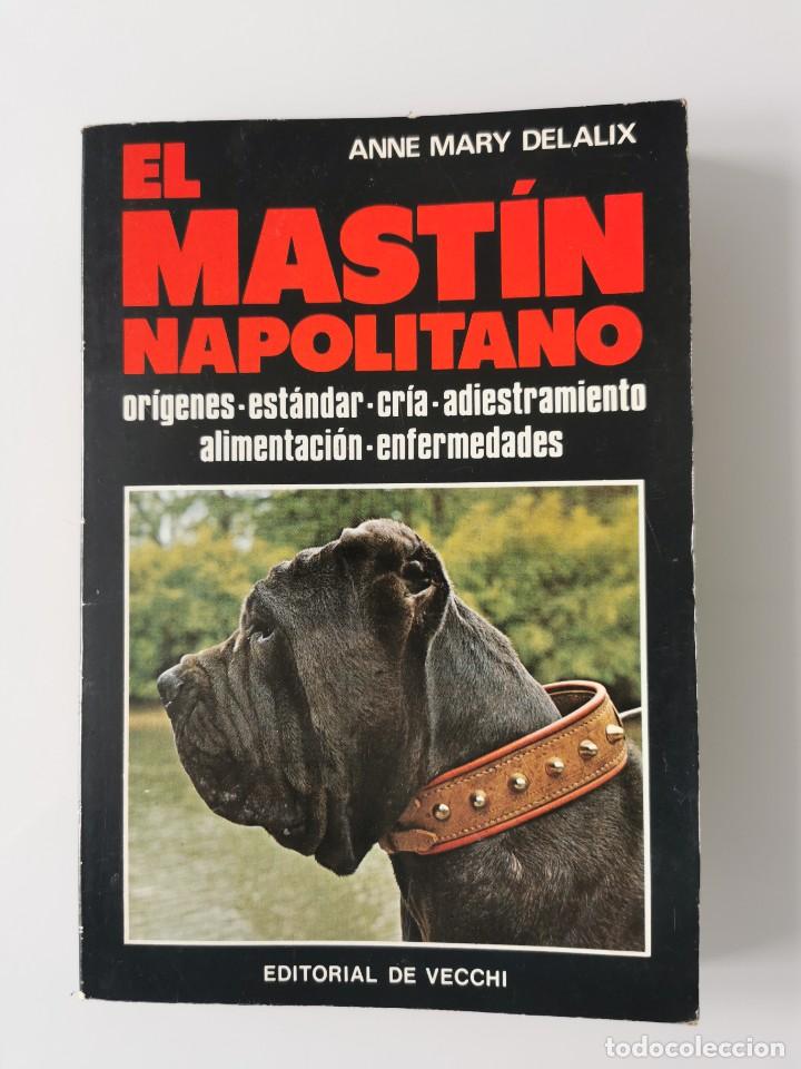 Libros: EL MASTIN NAPOLITANO - Foto 1