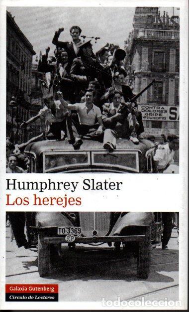 Libros: LOS HEREJES. - SLATER, Humphrey. - Foto 1