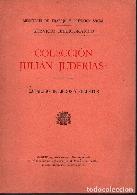Libros: COLECCION JULIAN JUDERIAS. - CATALOGO. - Foto 2