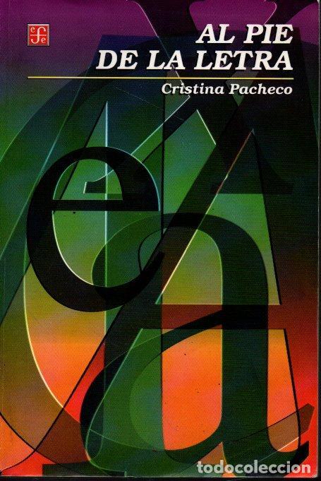 Libros: AL PIE DE LA LETRA. - PACHECO, Cristina. - Foto 1
