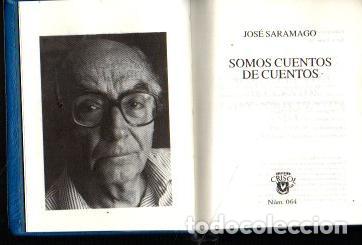 Libros: SOMOS CUENTOS DE CUENTOS. - SARAMAGO, Jose. - Foto 3