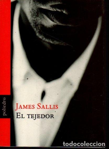 Libros: EL TEJEDOR. - SALLIS, James. - Foto 1
