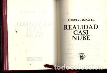 Libros: REALIDAD CASI NUBE. - GONZALEZ, Angel. - Foto 1