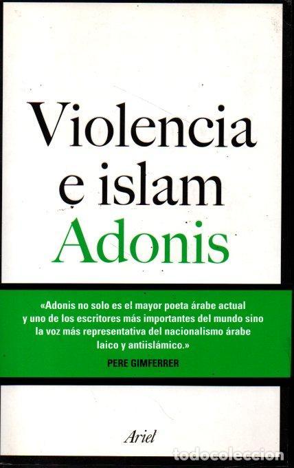 Libros: VOIOLENCIA E ISLAM. - ADONIS. - Foto 1