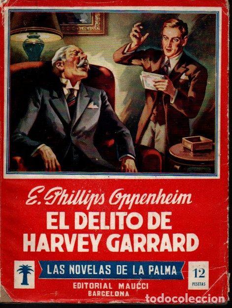 Libros: EL DELITO DE HARVEY GARRARD. - PHILLIPS OPPENHEIM, E. - Foto 1