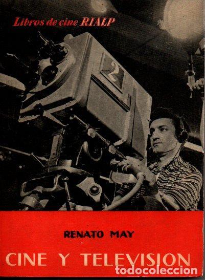 Libros: CINE Y TELEVISI&Oacute;N. - MAY, Renato. - Foto 1
