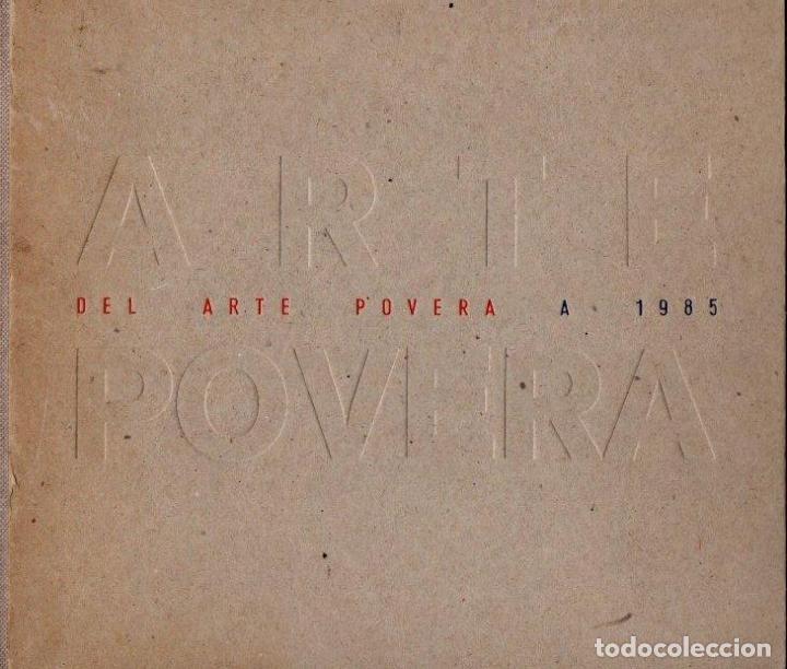 Libri di seconda mano: DEL ARTE DE POVERA A 1985. - CATALOGO.