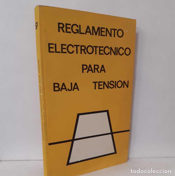 Libros: REGLAMENTO ELECTROT&Eacute;CNICO PARA BAJA TENSI&Oacute;N - Foto 1