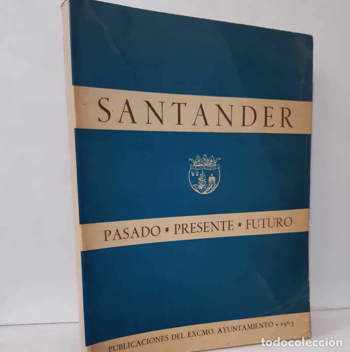 Libros: SANTANDER. PASADO, PRESENTE, FUTURO - Foto 1