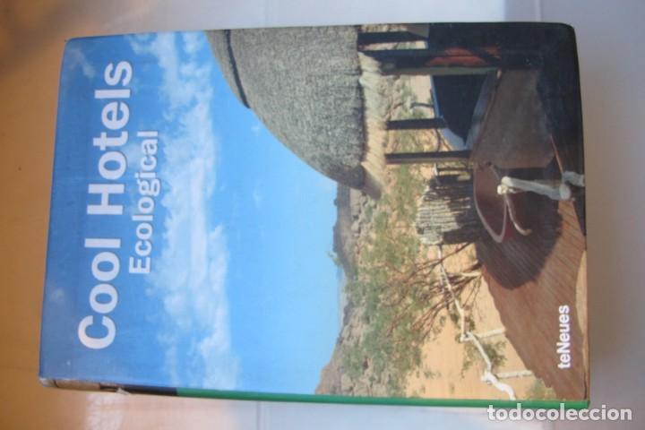 Livres: COOL HOTELS ECOLOGICAL. GUIA DE FOTOS I DIRECCIONES DE HOTELES ECOLOGICOS DEL MUNDO