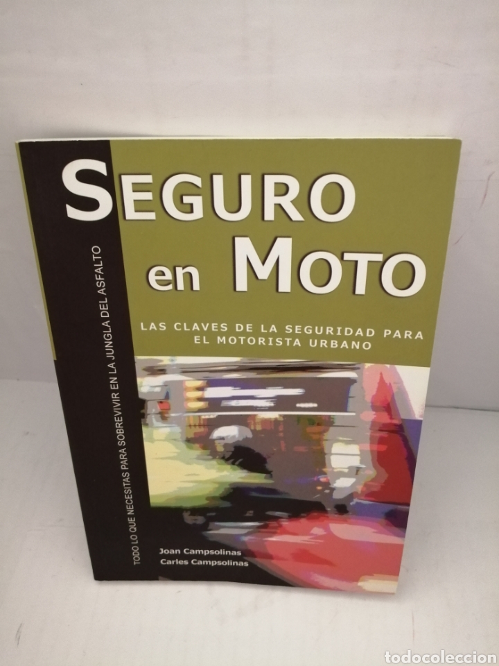 Libri di seconda mano: Seguro en Moto: Todo lo que necesitas saber para sobrevivir en la jungla de asfalto (1&ordf; edici&oacute;n)