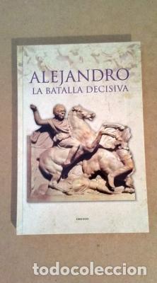 Libros: ALEJANDRO LA BATALLA DECISIVA - Foto 1
